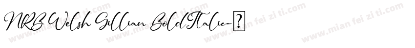 NRB Welsh Gillian BoldItalic字体转换